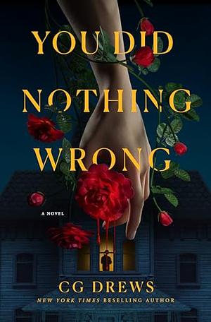 You Did Nothing Wrong by C.G. Drews