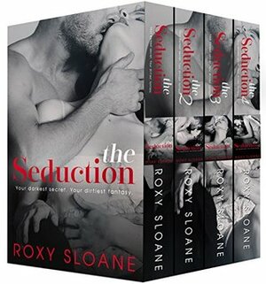 The Seduction by Roxy Sloane