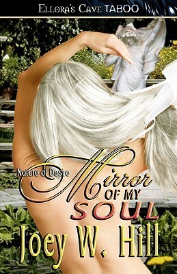 Mirror of My Soul by Joey W. Hill