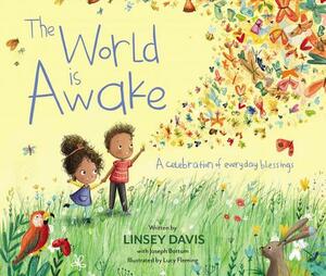 The World Is Awake: A Celebration of Everyday Blessings by Linsey Davis