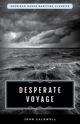 Desperate Voyage by John Caldwell