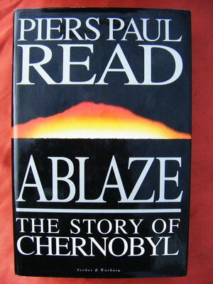 Ablaze by Piers Paul Read