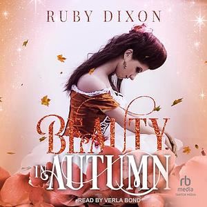 Beauty in Autumn by Ruby Dixon