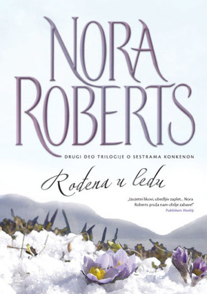 Rođena u ledu by Nora Roberts