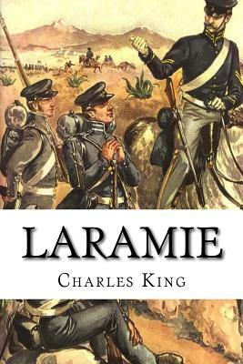 Laramie by Charles King