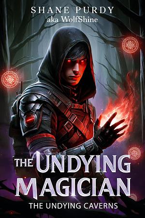 The Undying Caverns: A Dystopian High Fantasy Series by Shane Purdy, Kart Studio