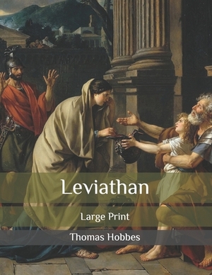 Leviathan: Large Print by Thomas Hobbes