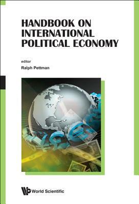 Handbook on International Political Economy by 