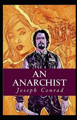 An Anarchist Illustrated by Joseph Conrad