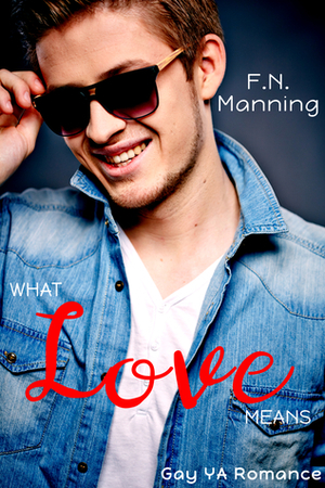 What Love Means by F.N. Manning