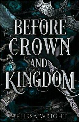 Before Crown and Kingdom by Melissa Wright