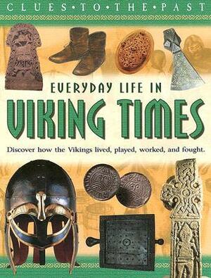 Everyday Life in Viking Times by Hazel Mary Martell