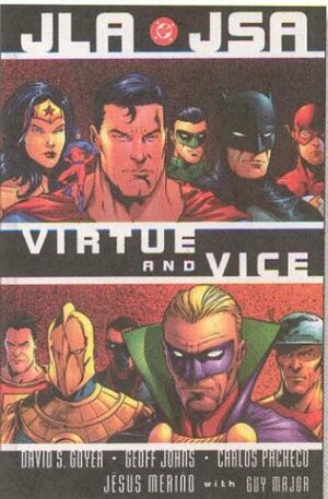 JLA/JSA: Virtue and Vice by David S. Goyer