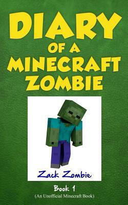 Diary of a Minecraft Zombie Book 1: A Scare of a Dare (Library Edition) by Zack Zombie