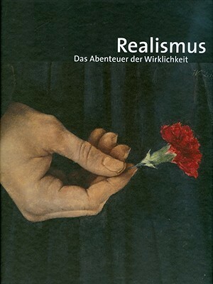 Realismus: Das Abenteuer Der Wirklichkeit by Nils Ohlsen, C. Lange