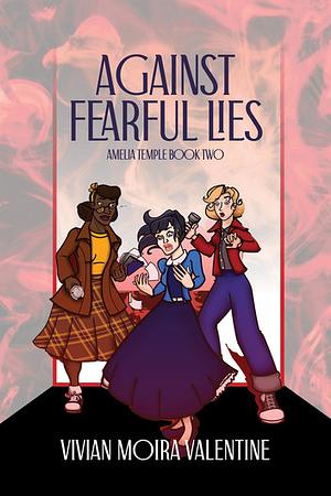 Against Fearful lies by Vivian Valentine