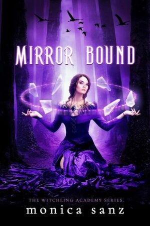 Mirror Bound by Monica Sanz