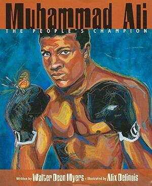 Muhammad Ali: The People's Champion by Walter Dean Myers