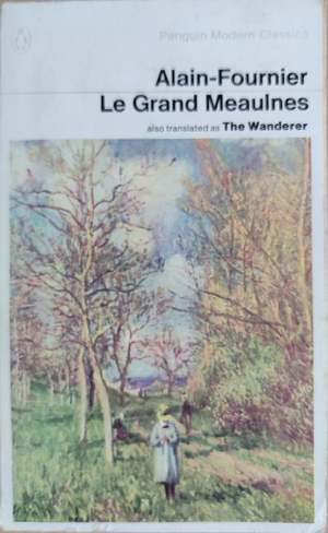 Le Grand Meaulnes by Alain-Fournier