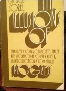 The Illusions Of Progress by Georges Sorel