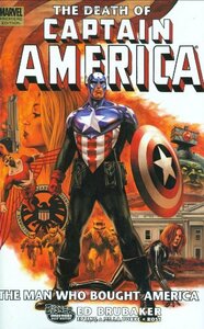 The Death Of Captain America, Volume 3: The Man Who Bought America by Ed Brubaker