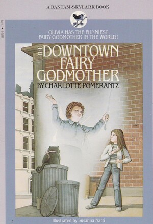 The Downtown Fairy Godmother by Charlotte Pomerantz