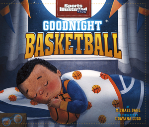 Goodnight Basketball by Michael Dahl