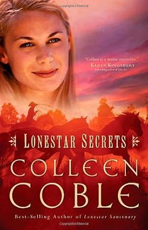 Lonestar Secrets by Colleen Coble