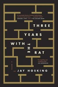 Three Years with the Rat by Jay Hosking