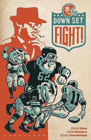 Down, Set, Fight! 10th Anniversary Edition by Chris Sims, Chad Bowers