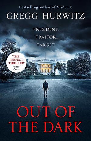 Out of the Dark by Gregg Hurwitz