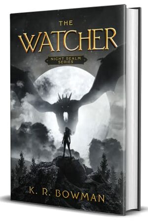 The Watcher by K.R. Bowman