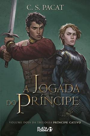 A Jogada do Príncipe by Edmundo Barreiros, C.S. Pacat