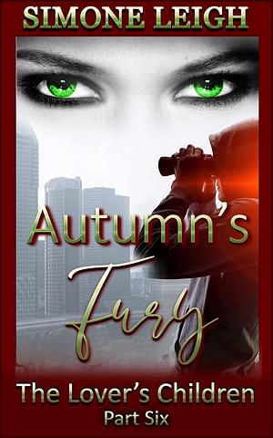 Autumns' Fury: A BDSM Ménage Erotic Romance & Thriller by Simone Leigh