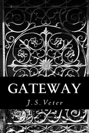 Gateway by J.S. Veter