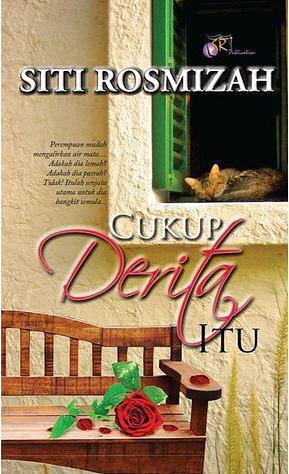 Cukup Derita Itu by Siti Rosmizah