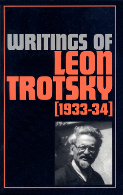 Writings of Leon Trotsky (1933-34) by Leon Trotsky