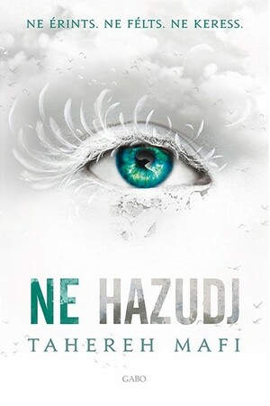 Ne hazudj by Tahereh Mafi