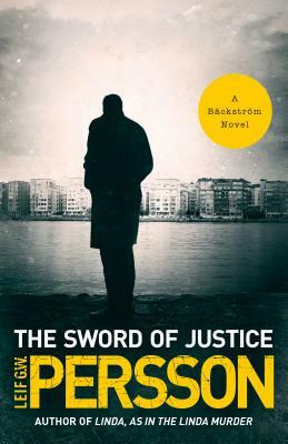The Sword of Justice by Leif G.W. Persson