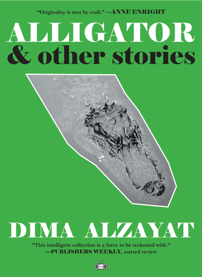 Alligator and other stories  by Dima Alzayat