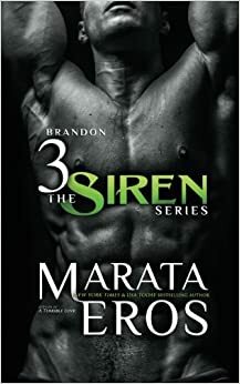 The Siren Series, Volumes 1-3: Ember, Constantine and Brandon by Marata Eros