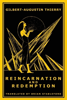 Reincarnation and Redemption by Gilbert-Augustin Thierry