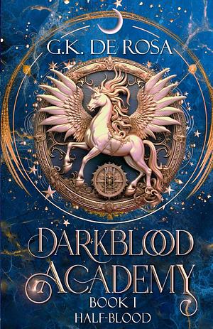 Half-Blood by G.K. DeRosa