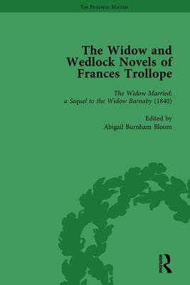 The Widow and Wedlock Novels of Frances Trollope Vol 2 by Ann-Barbara Graff, Abigail Burnham Bloom, Brenda Ayres