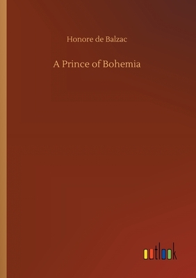 A Prince of Bohemia by Honoré de Balzac