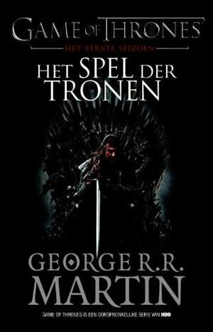 Het spel der tronen by George R.R. Martin