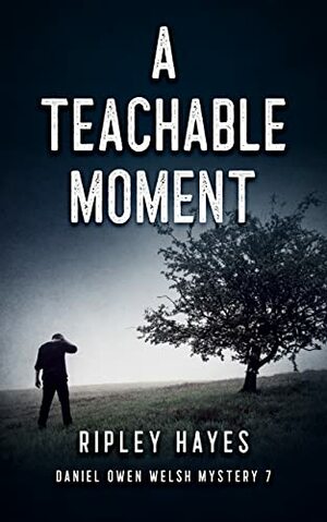 A Teachable Moment by Ripley Hayes