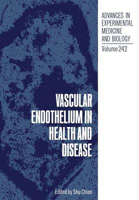 Vascular Endothelium in Health and Disease by 