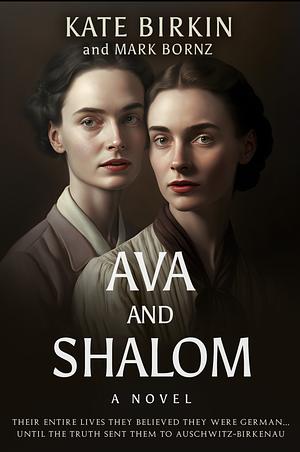 Ava and Shalom by Mark Bornz, Kate Birkin