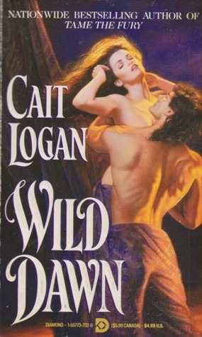 Wild Dawn by Cait London, Cait Logan